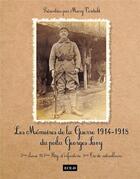 Couverture du livre « Les mémoires de la guerre 1914-1918 du poilu Georges Savy » de Mary Verdickt aux éditions Ece-d