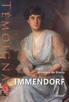 Couverture du livre « Immendorf » de Monique De Sinety aux éditions Lamarque