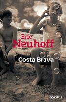 Couverture du livre « Costa brava » de Eric Neuhoff aux éditions Ookilus