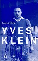 Couverture du livre « Yves Klein, entre France et Allemagne » de Robert Fleck aux éditions Manuella