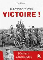 Couverture du livre « Victoire ! » de Yves Buffetaut aux éditions Tranchees