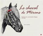 Couverture du livre « Le cheval de Mérens : renaissance du noir frontalier d'Espagne » de Olivier Courthiade aux éditions Le Pas D'oiseau
