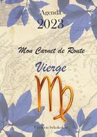 Couverture du livre « Vierge - Mon Carnet de Route 2023 » de Joan Pruvost aux éditions Thebookedition.com