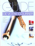 Couverture du livre « Guide De Votre Courrier » de Pinson-C aux éditions Marabout