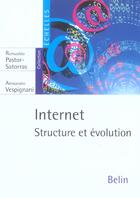 Couverture du livre « Internet - structure et evolution » de Lagues/Vespignani aux éditions Belin Education