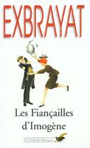 Couverture du livre « Les fiancailles d'imogene » de Charles Exbrayat aux éditions Le Livre De Poche