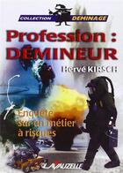 Couverture du livre « Profession Démineur » de Herve Kirsch aux éditions Lavauzelle