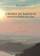 Couverture du livre « L'esprit de sainteté dans le conseil de l'âme » de Ibn Al-Arabi aux éditions Paul Geuthner