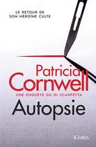 Couverture du livre « Autopsie : une enquête du Dr Scarpetta » de Patricia Cornwell aux éditions Lattes
