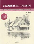 Couverture du livre « Croquis et dessins » de Fuller G aux éditions Vigot