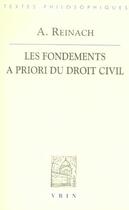 Couverture du livre « Les fondements a priori du droit civil » de Adolf Reinach aux éditions Vrin