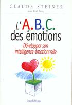 Couverture du livre « L'Abc Des Emotions » de Claude Steiner aux éditions Intereditions