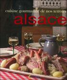 Couverture du livre « Recettes gourmandes de nos terroirs ; Alsace » de Annie Huber aux éditions Saep