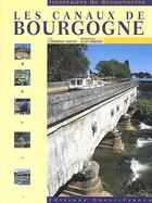 Couverture du livre « Canaux de Bourgogne » de Catherine Parinet aux éditions Ouest France