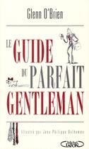 Couverture du livre « Le guide du parfait gentleman » de Glenn O'Brien aux éditions Michel Lafon