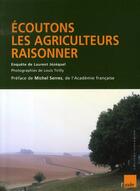 Couverture du livre « Écoutons les agriculteurs raisonner » de Laurent Jezequel et Louis Tirilly aux éditions Editions De L'aube