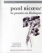 Couverture du livre « Paul Ricoeur ; la pensée en dialogue » de Poree/Vincent G aux éditions Pu De Rennes