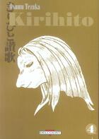 Couverture du livre « Kirihito Tome 4 » de Tezuka aux éditions Delcourt