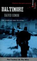 Couverture du livre « Baltimore ; une année au coeur du crime » de David Simon aux éditions Points