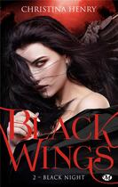 Couverture du livre « Black wings Tome 2 : black night » de Christina Henry aux éditions Milady