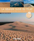 Couverture du livre « La grande dune du Pilat, les mystères de la plus haute dune d'Europe » de Jean-Marie Froidefond aux éditions Sud Ouest Editions
