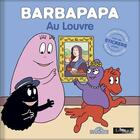 Couverture du livre « Barbapapa au Louvre » de Alice Taylor et Thomas Taylor aux éditions Les Livres Du Dragon D'or