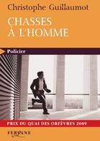 Couverture du livre « Chasses à l'homme » de Christophe Guillaumot aux éditions Feryane