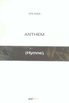 Couverture du livre « Anthem (hymne) » de Ayn Rand aux éditions Rive Droite