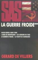 Couverture du livre « SAS ; thématique ; la guerre froide t.3 » de Gerard De Villiers aux éditions Malko