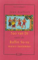 Couverture du livre « Sao van di ; raffin su su » de Jean Ajalbert aux éditions Kailash