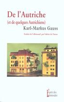 Couverture du livre « De L'Autriche Et De Quelques Autrichiens » de Karl-Markus Gauss aux éditions Esprit Des Peninsules