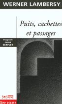 Couverture du livre « Puits, cachettes et passages » de Lambersy W aux éditions Syllepse