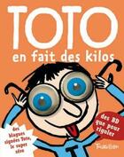 Couverture du livre « Toto le super-zéro ! T.1 ; Toto en fait des kilos » de Serge Bloch et Franck Girard aux éditions Tourbillon