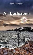 Couverture du livre « Ar berlezenn » de John Steinbeck aux éditions Mouladuriou Hor Yezh