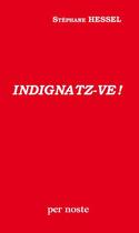 Couverture du livre « Indignatz-ve ! » de Stephane Hessel aux éditions Per Noste