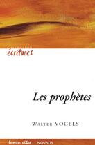 Couverture du livre « Les prophetes » de Walter Vogels aux éditions Lumen Vitae