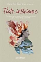 Couverture du livre « Flots interieurs. vivre au rythme de mon cycle menstruel pour » de Deschenes Marie-Pier aux éditions Saint-jean Editeur