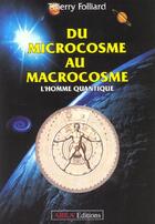 Couverture du livre « Du Microcosme Au Macrocosme » de Folliard aux éditions Arka