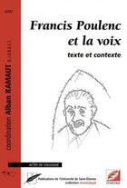 Couverture du livre « Francis Poulenc et la voix ; texte et contexte » de Ramaut/Simeone aux éditions Symetrie