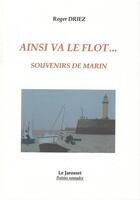 Couverture du livre « Ainsi va le flot » de Roger Driez aux éditions Le Jarosset