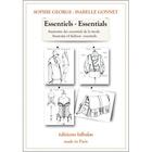Couverture du livre « Essentiels / essentials ; anatomie des essentiels de la mode » de Isabelle Gonnet et Sophie George aux éditions Falbalas