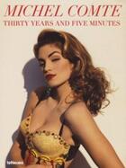 Couverture du livre « Thirty years and five minutes » de Michel Comte aux éditions Teneues - Livre