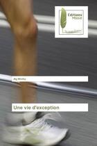 Couverture du livre « Une vie d'exception » de Minthy Alg aux éditions Muse