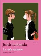 Couverture du livre « Jordi labanda booklet 3. la vida moderna » de Labanda aux éditions Rm Editorial