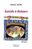 Couverture du livre « Suicide à distance » de Hassan Hami aux éditions Bouregreg