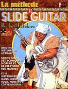 Couverture du livre « La methode de slide guitar » de Cyril Lefebvre aux éditions Hit Diffusion
