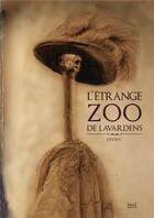 Couverture du livre « L'étrange zoo de Lavardens » de Thierry Dedieu aux éditions Seuil Jeunesse