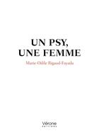 Couverture du livre « Un psy, une femme » de Marie-Odile Rigaud-Fayada aux éditions Verone