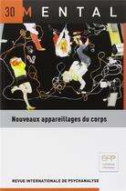 Couverture du livre « Mental n 30 nouveaux appareillages du corps » de  aux éditions La Cause Du Desir