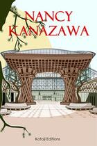 Couverture du livre « Nancy / kanazawa » de Romac/Sirisombath aux éditions Kotoji